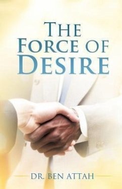 The Force of Desire - Attah, Ben