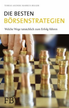 Die besten Börsenstrategien - Aigner, Tobias;Bilger, Markus