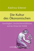 Die Kultur des Ökonomischen