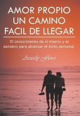 Amor Propio Un Camino Facil de Llegar