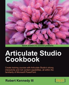 Articulate Studio Cookbook - Kennedy, Robert III