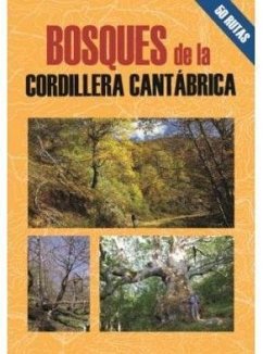 Bosques de la cordillera Cantábrica - Gutiérrez Rubio, Mario A.