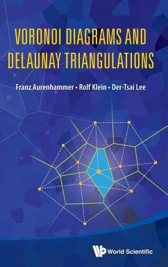 Voronoi Diagrams and Delaunay Triangulations - Aurenhammer, Franz; Klein, Rolf; Lee, Der-Tsai