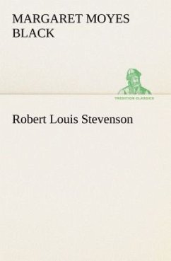 Robert Louis Stevenson - Black, Margaret Moyes