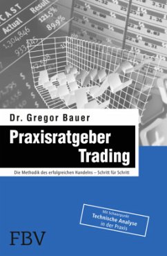 Praxisratgeber Trading - Bauer, Gregor