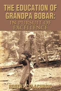 The Education of Grandpa Bobar - Colacurcio, Robert