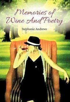 Memories of Wine And Poetry - Andrews, Stephanie
