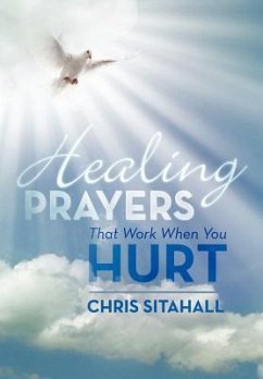 Healing Prayers That Work When You Hurt - Sitahall, Chris