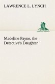 Madeline Payne, the Detective's Daughter