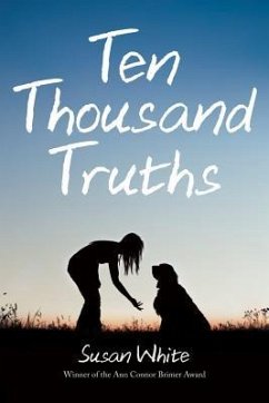Ten Thousand Truths - White, Susan