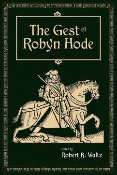 The Gest of Robyn Hood - Waltz, Robert B.