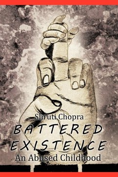 Battered Existence - Chopra, Shruti