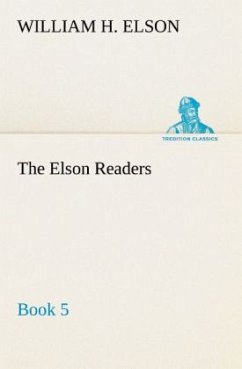 The Elson Readers, Book 5 - Elson, William H.