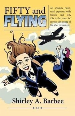 Fifty and Flying - Barbee, Shirley A.