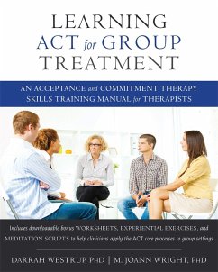 Learning ACT for Group Treatment - Westrup, Darrah, PhD
