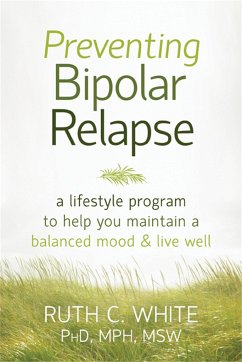 Preventing Bipolar Relapse - White, Ruth C