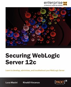 Securing Weblogic Server 12c - Masini, Luca; Vincenzo, Rinaldi