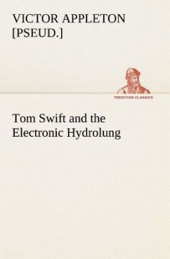 Tom Swift and the Electronic Hydrolung - Appleton, Victor