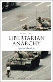 Libertarian Anarchy Libertarian Anarchy