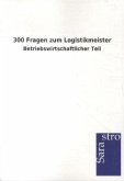 300 Fragen zum Logistikmeister