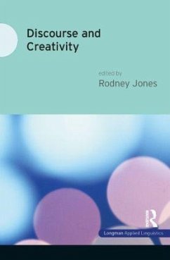 Discourse and Creativity - Jones, Rodney