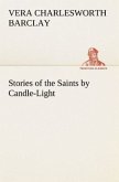 Stories of the Saints by Candle-Light