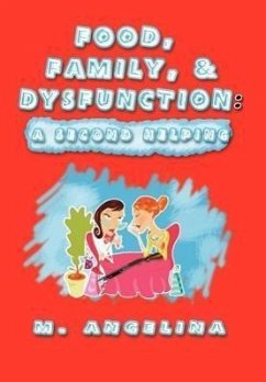 Food, Family, & Dysfunction - M. Angelina