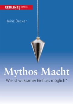 Mythos Macht - Becker, Heinz