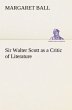 Sir Walter Scott as a Critic of... - Bild 1