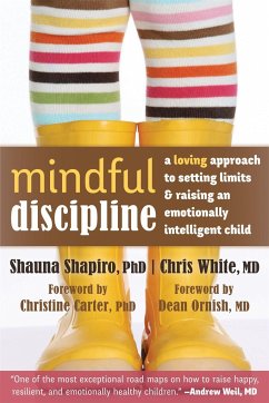 Mindful Discipline - Shapiro, Shauna L.; White, Chris