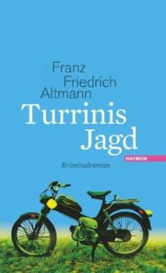 Turrinis Jagd - Altmann, Franz Friedrich