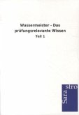 Wassermeister - Das prüfungsrelevante Wissen