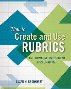 How to Create and Use Rubrics for Formative Assessment and Grading - Brookhart, Susan M.