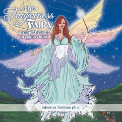 The Forgiveness Fairy - Timmins Ph. D., Eileen M.