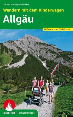 Rother Wanderbuch Wandern mit dem Kinderwagen, Allgäu - Soeffker, Eduard;Soeffker, Sigrid