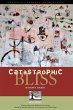Catastrophic Bliss - Bild 1