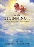 In the Beginning.......