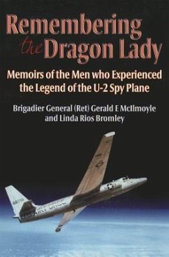 Remembering the Dragon Lady - McIlmoyle (Ret.), Brig Gen Gerald E.; Bromley, Linda Rios