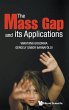 MASS GAP AND ITS APPLICATIONS, THE - Bild 1