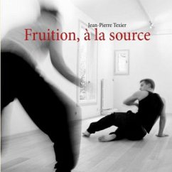 Fruition, à la source - Texier, Jean-Pierre