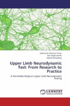 Upper Limb Neurodynamic Test: From Research to Practice - Sikdar, Siddhartha Shankar;Raghuvanshi, Ravi;Choudhary, Rakesh