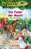 Die Feder der Macht / Das magische Baumhaus Bd.45