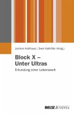 Block X - Unter Ultras