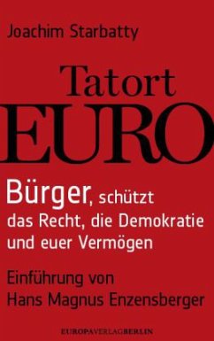 Tatort Euro - Starbatty, Joachim
