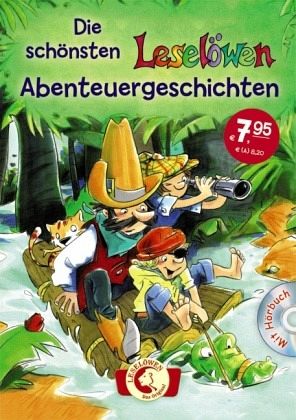 Die Schonsten Leselowen Abenteuergeschichten Mit Horbuch Portofrei Bei Bucher De Bestellen