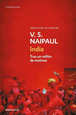 India : tras un millón de motines - Naipaul, Vidiadhar S.