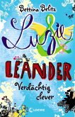 Verdächtig clever / Luzie & Leander Bd.7