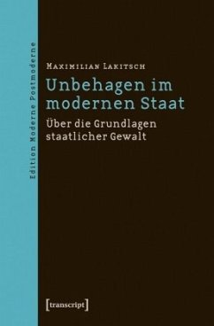 Unbehagen im modernen Staat - Lakitsch, Maximilian