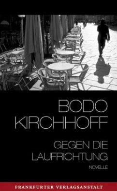 Gegen die Laufrichtung - Kirchhoff, Bodo