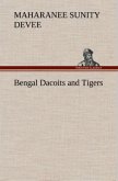 Bengal Dacoits and Tigers